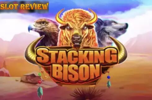 Stacking Bison Slot Review